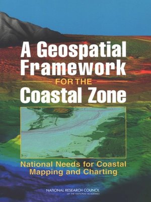 cover image of A Geospatial Framework for the Coastal Zone